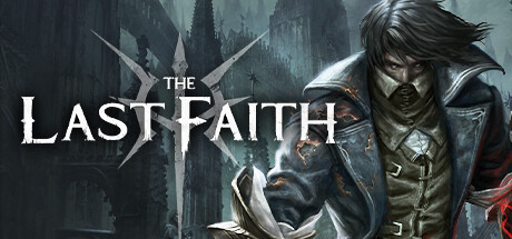 最后的信念/The Last Faith（更新v1.5.2）