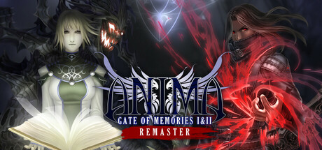 阿尼玛：回忆之门 I II 重制版/Anima Gate of Memories: I&II Remaster（更新Build.20892966）